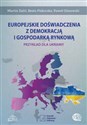 Europejskie doświadczenia z demokracją i gospodarką rynkową Przykład dla Ukrainy online polish bookstore