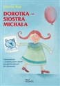 Dorotka siostra Michała Opowiadania z propozycjami zabaw przygotowujących do rysowania Bookshop