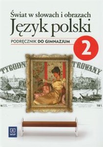 Świat w słowach i obrazach 2 Język polski Podręcznik gimnazjum - Polish Bookstore USA