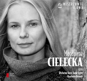 [Audiobook] Magdalena Cielecka czyta Dziwne losy Jane Eyre  