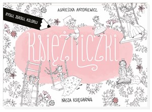 Księżniczki. Rysuj. zgaduj, koloruj Polish bookstore