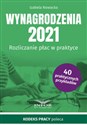 Wynagrodzenia 2021 Rozliczanie płac w praktyce Bookshop