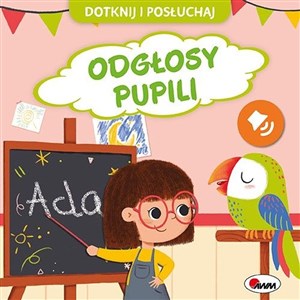 Dotknij i posłuchaj Odgłosy pupili  