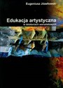 Edukacja artystyczna w działaniach warsztatowych na podstawie doświadczeń własnych Polish Books Canada