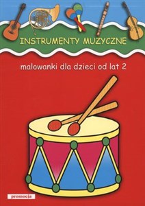 Instrumenty muzyczne malowanki dla dzieci od lat 2  