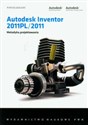 Autodesk Inventor 2011PL/2011 Metodyka projektowania z płytą CD 