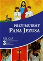 Przyjmujemy Pana Jezusa 3 Poradnik metodyczny z płytą CD Szkoła podstawowa - Piotr Goliszek