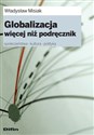 Globalizacja  więcej niż podręcznik Społeczeństwa - kultura - polityka  