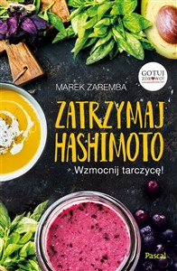 Zatrzymaj Hashimoto Wzmocnij tarczycę! 