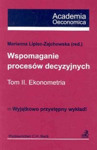 Wspomaganie procesów decyzyjnych Tom II Ekonometria bookstore