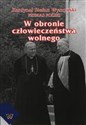 W obronie człowieczeństwa wolnego  chicago polish bookstore