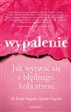 Wypalenie Jak wyrwać się z błędnego koła stresu Polish Books Canada