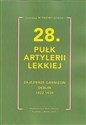 28 Pułk Artylerii Lekkiej Zajezierze - Garnizon Dęblin 1922 - 1939 Polish bookstore