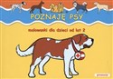 Poznaję psy Malowanki dla dzieci od lat 2 Polish Books Canada