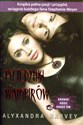 Pojedynki wampirów - Alyxandra Harvey books in polish