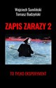 Zapis zarazy 2 To tylko eksperyment  