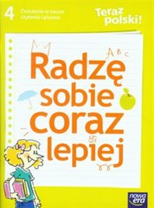 Teraz polski 4 Radzę sobie coraz lepiej Ćwiczenia w nauce czytania i pisania Szkoła podstawowa  