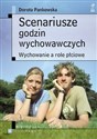 Scenariusze godzin wychowawczych Wychowanie a role płciowe - Dorota Pankowska