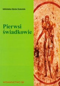 Pierwsi świadkowie Pisma Ojców Apostolskich polish usa