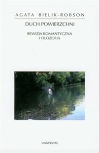 Duch powierzchni Rewizja romantyczna i filozofia  