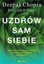 Uzdrów sam siebie Rewelacyjna i rewolucyjna ścieżka wzmocnienia odporności bookstore