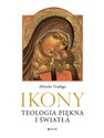 Ikony Teologia piękna i światła Polish bookstore
