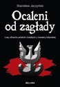 Ocaleni od zagłady Losy oficerów polskich ocalałych z masakry katyńskiej (V 1940 - VIII 1941) bookstore
