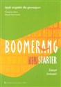 Boomerang New Starter Zeszyt ćwiczeń Język angielski Gimnazjum - Grażyna Iskra, Marek Kucharski