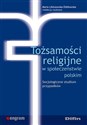 Tożsamości religijne w społeczeństwie polskim Socjologiczne studium przypadków chicago polish bookstore