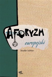 Aforyzm europejski Studia i szkice 