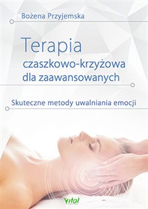 Terapia czaszkowo-krzyżowa dla zaawansowanych online polish bookstore