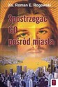 Spostrzegać Go pośród miasta  pl online bookstore