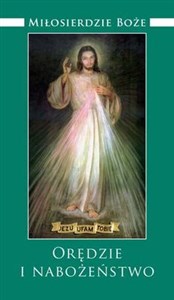 Miłosierdzie Boże Orędzie i nabożeństwo z wybranymi modlitwami z Dzienniczka św. Faustyny Kowalskiej to buy in USA