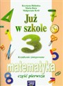 Już w szkole 3 Matematyka Część 1 Kształcenie zintegrowane 