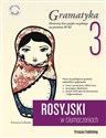 Rosyjski w tłumaczeniach Gramatyka Część 3 Bookshop