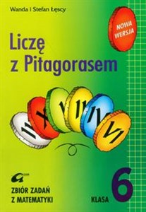 Liczę z Pitagorasem 6 Zbiór zadań Szkoła podstawowa - Polish Bookstore USA