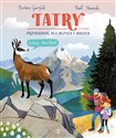 Tatry Przewodnik dla dużych i małych bookstore