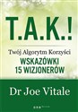 T.A.K.! - Twój Algorytm Korzyści Wskazówki 15 wizjonerów Polish Books Canada