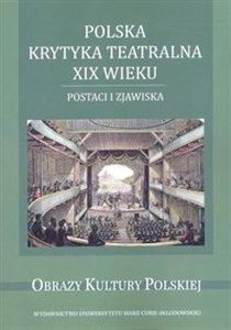 Polska krytyka teatralna XIX wieku to buy in USA