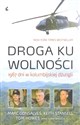 Droga ku wolności 1967 dni w kolumbijskiej dżungli Polish bookstore