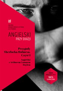 Przygody Sherlocka Holmesa Część 1 Angielski z Arthurem Conanem Doylem Bookshop