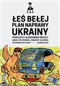 Plan naprawy Ukrainy  - Łeś Bełej