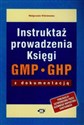 Instruktaż prowadzenia Księgi GMP GHP z dokumentacją  