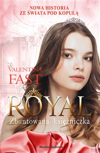 Royal 7 Zbuntowana Księżniczka Canada Bookstore