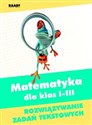 Matematyka dla klas 1-3 Rozwiązywanie zadań tekstowych Szkoła podstawowa - Polish Bookstore USA