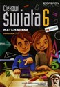 Ciekawi świata 6 Matematyka Podręcznik Część 1 Szkoła podstawowa - Polish Bookstore USA