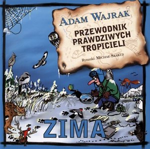 Przewodnik prawdziwych tropicieli Zima books in polish