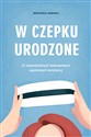 W czepku urodzone O niewidzialnych bohaterkach szpitalnych korytarzy chicago polish bookstore