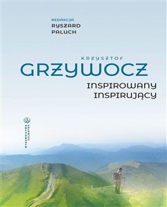 Krzysztof Grzywocz. Inspirowany – inspirujący  books in polish