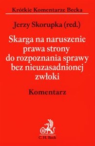 Skarga na naruszenie prawa strony do rozpoznania sprawy bez nieuzasadnionej zwłoki Komentarz  to buy in Canada